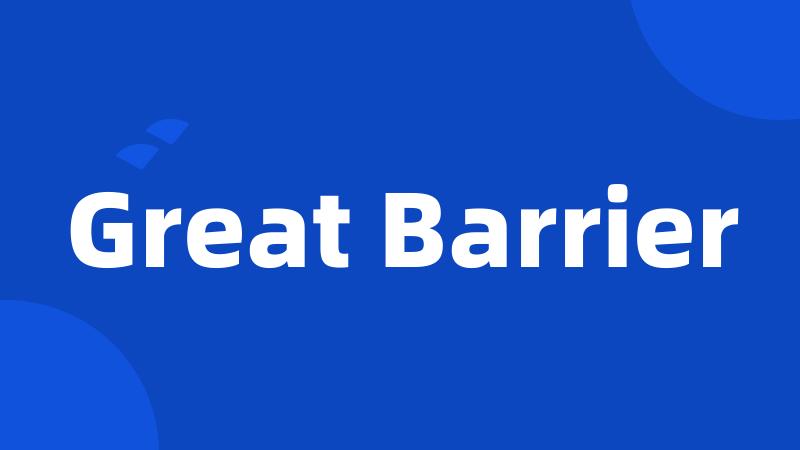 Great Barrier