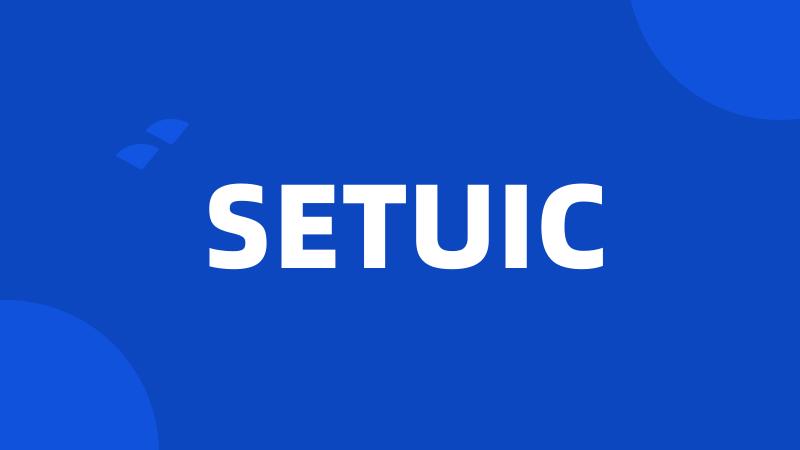 SETUIC