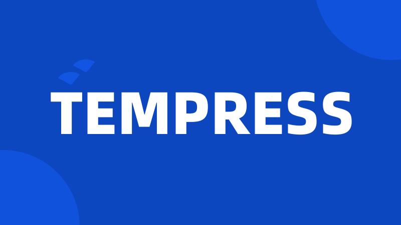 TEMPRESS