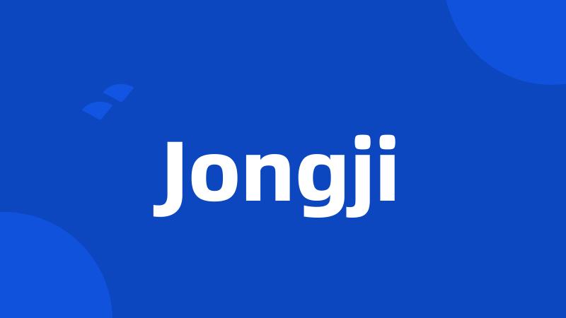 Jongji