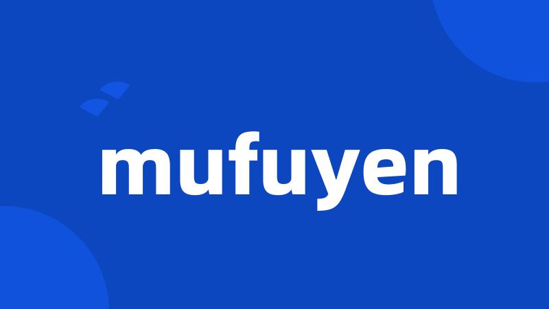 mufuyen