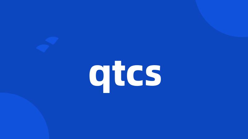 qtcs