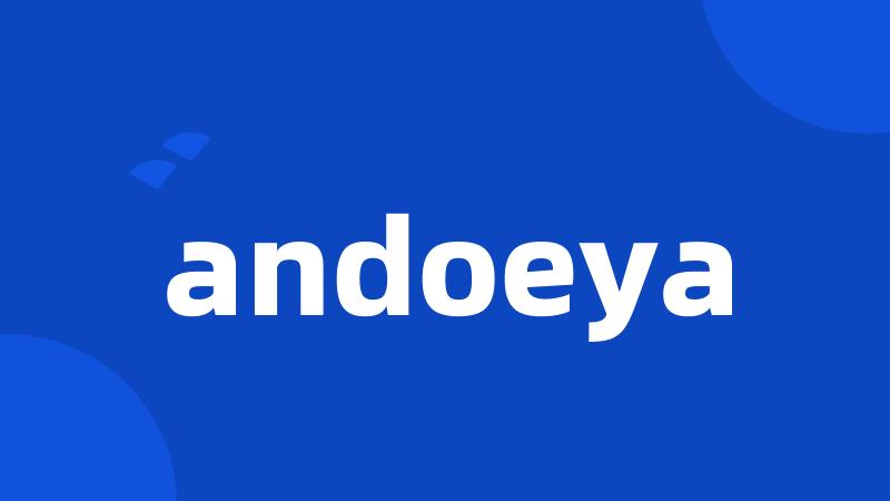 andoeya