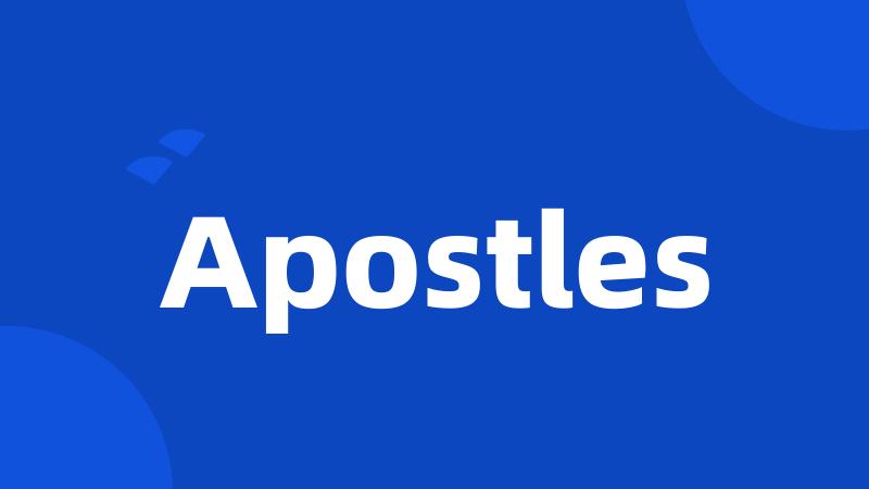 Apostles