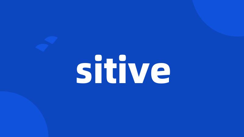 sitive