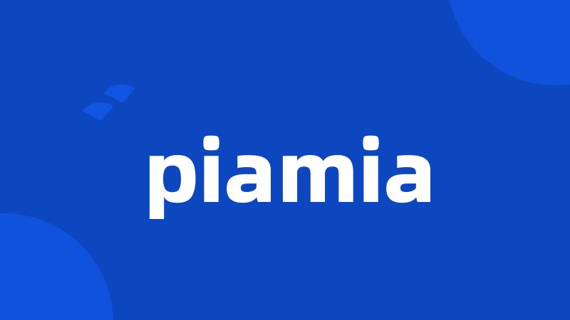 piamia