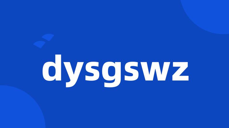 dysgswz