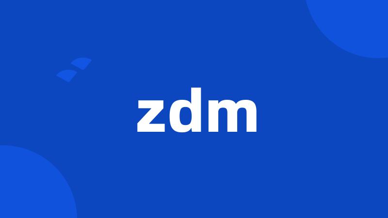 zdm