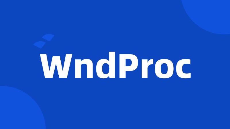 WndProc