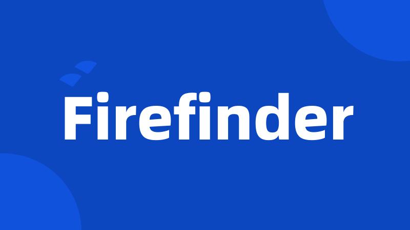 Firefinder