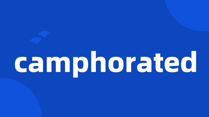 camphorated