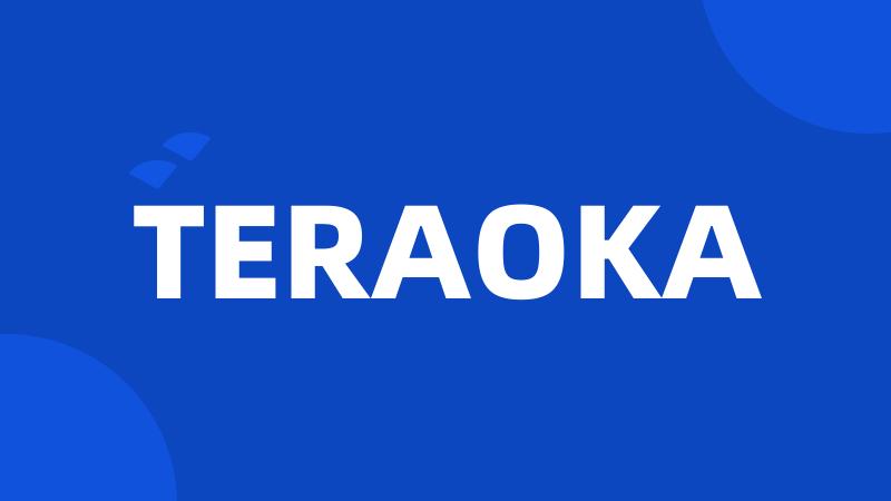 TERAOKA