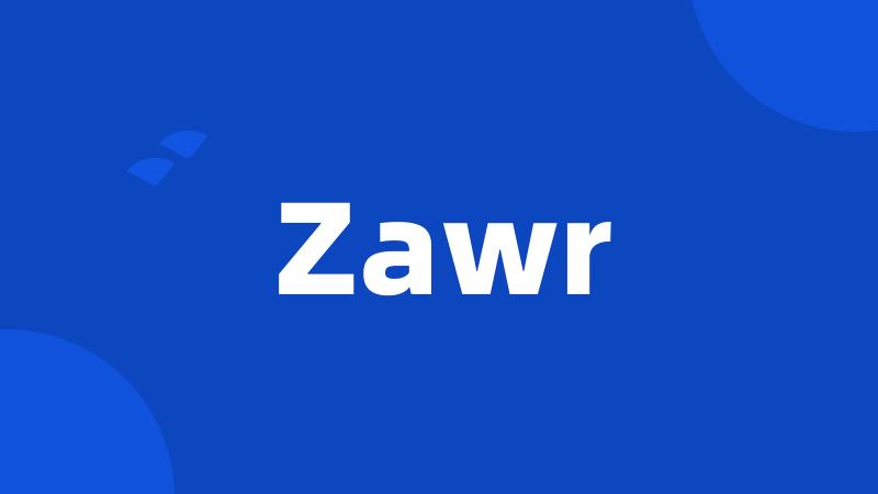 Zawr