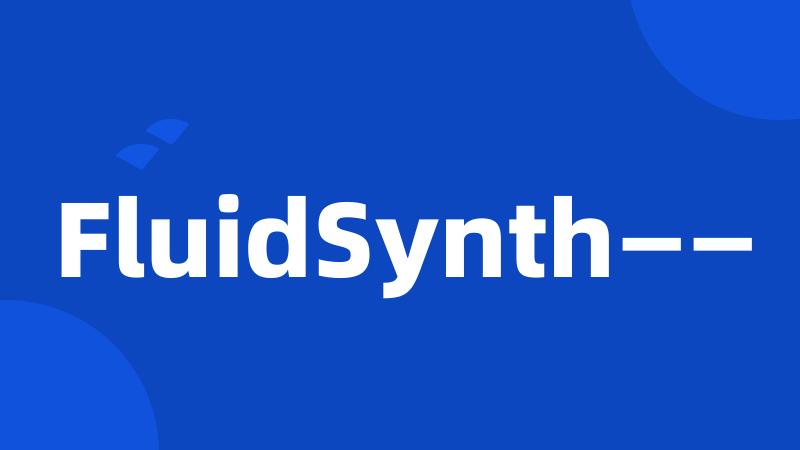 FluidSynth——