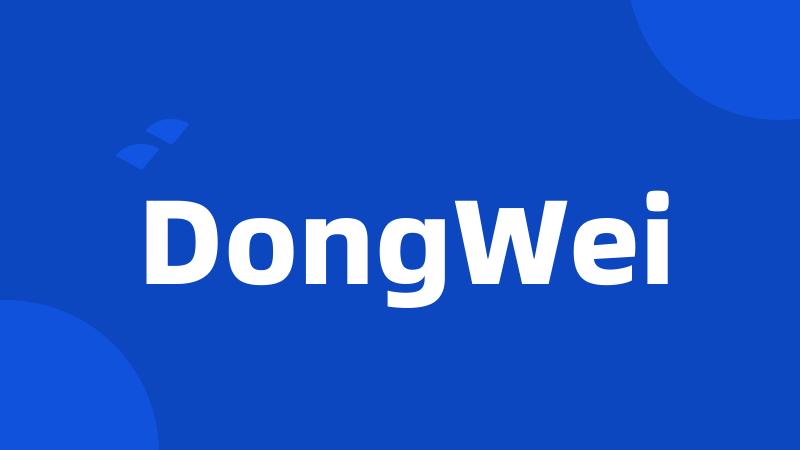 DongWei