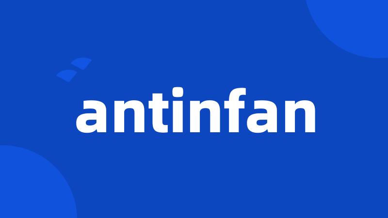 antinfan