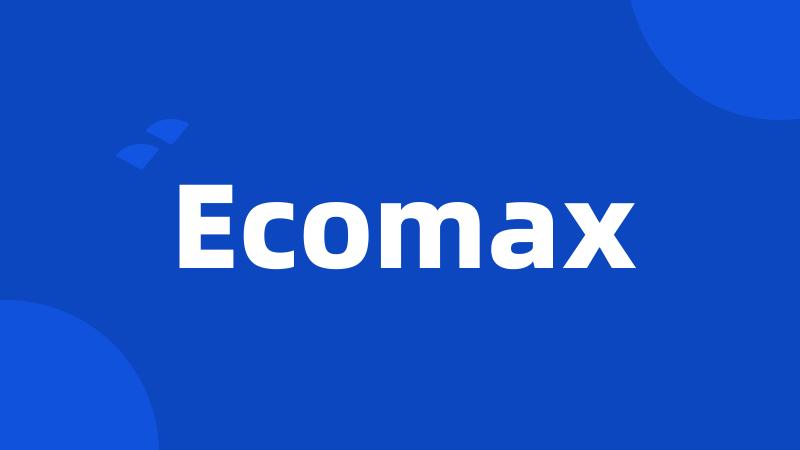 Ecomax