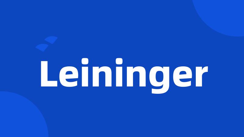 Leininger