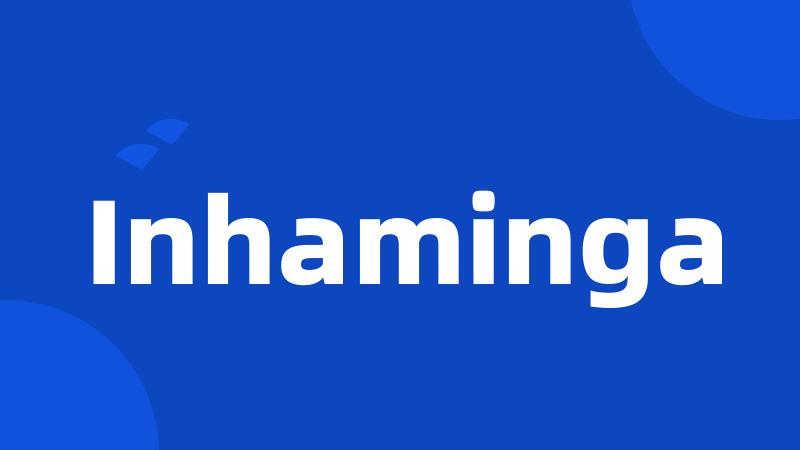 Inhaminga