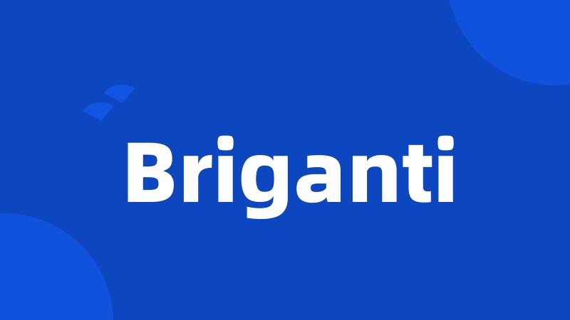 Briganti