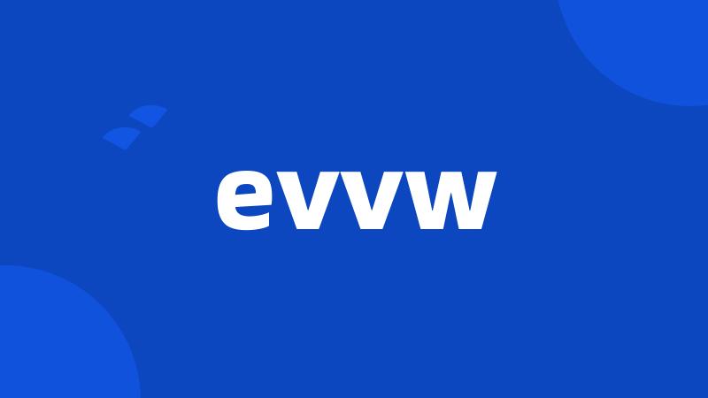 evvw