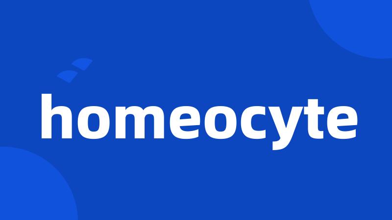 homeocyte