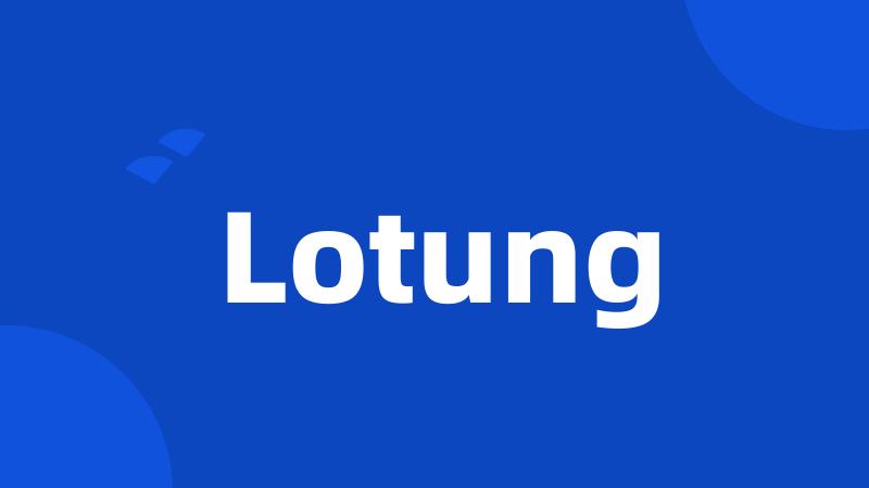 Lotung