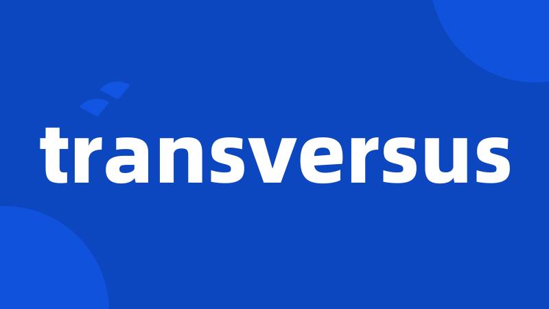 transversus