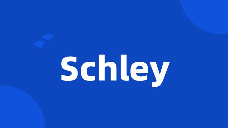 Schley