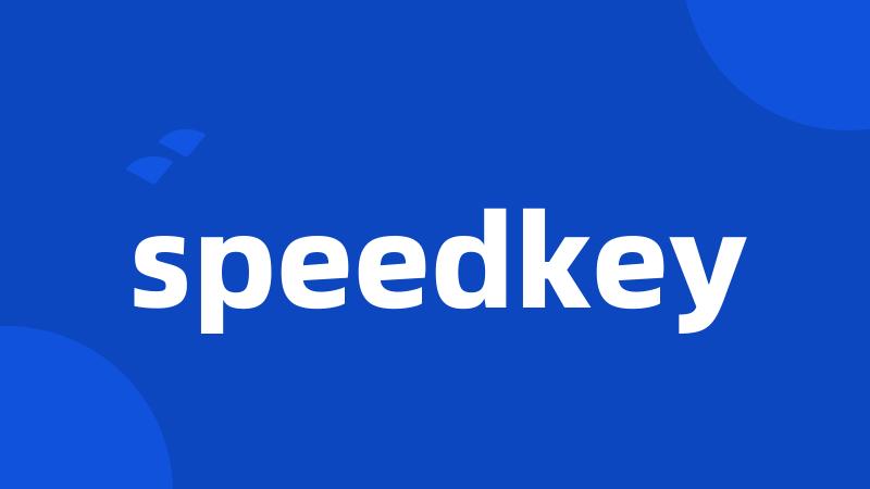 speedkey