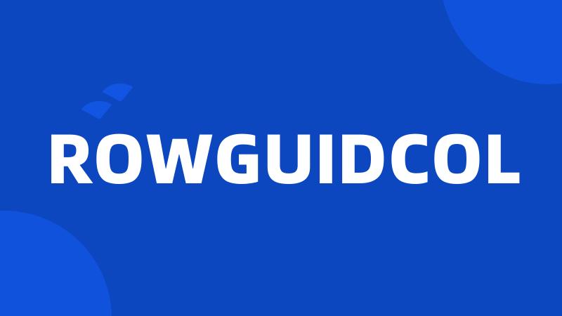 ROWGUIDCOL