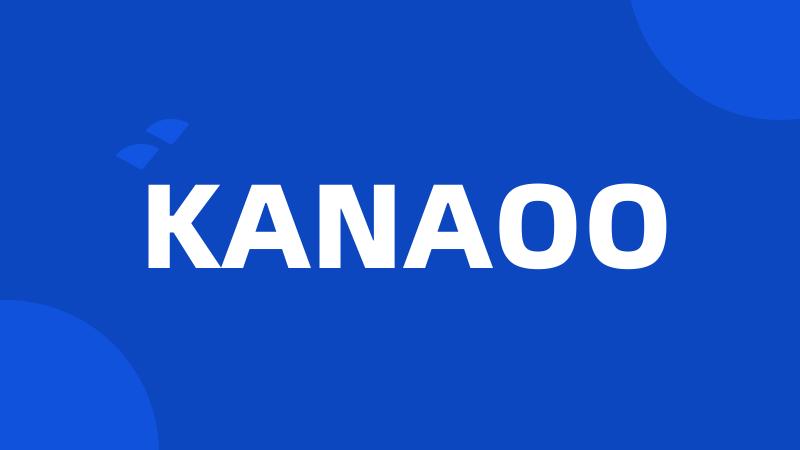 KANAOO