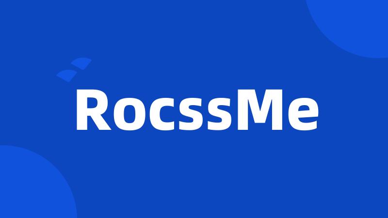 RocssMe