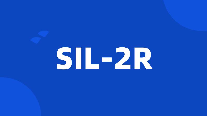 SIL-2R