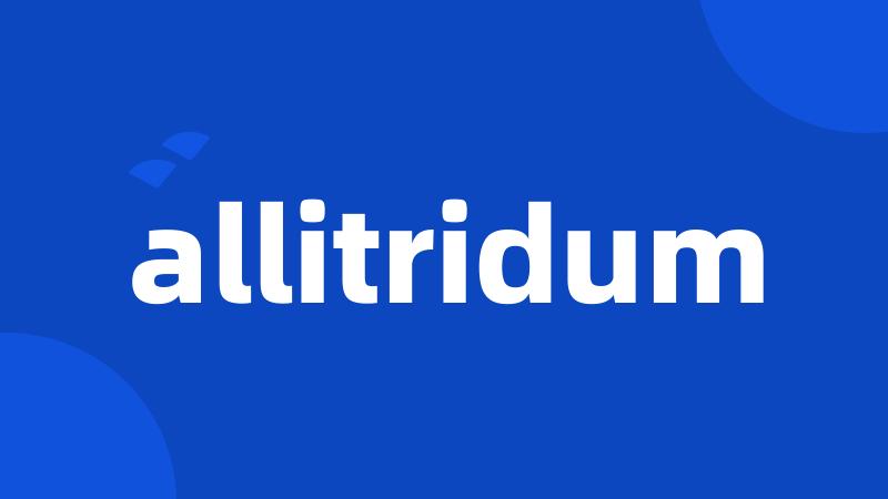 allitridum