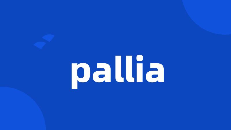 pallia