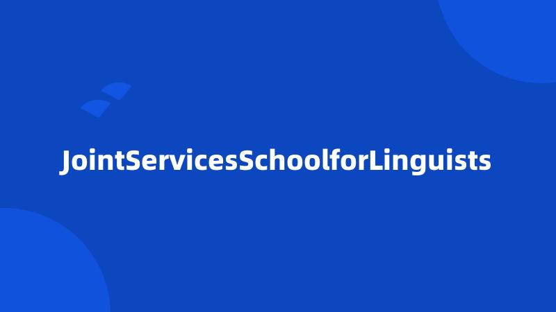 JointServicesSchoolforLinguists