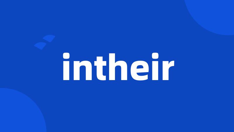 intheir