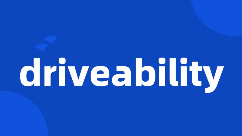 driveability