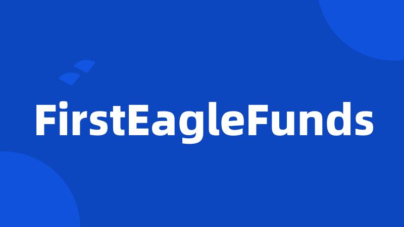 FirstEagleFunds