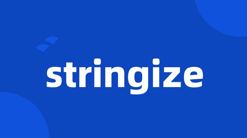 stringize