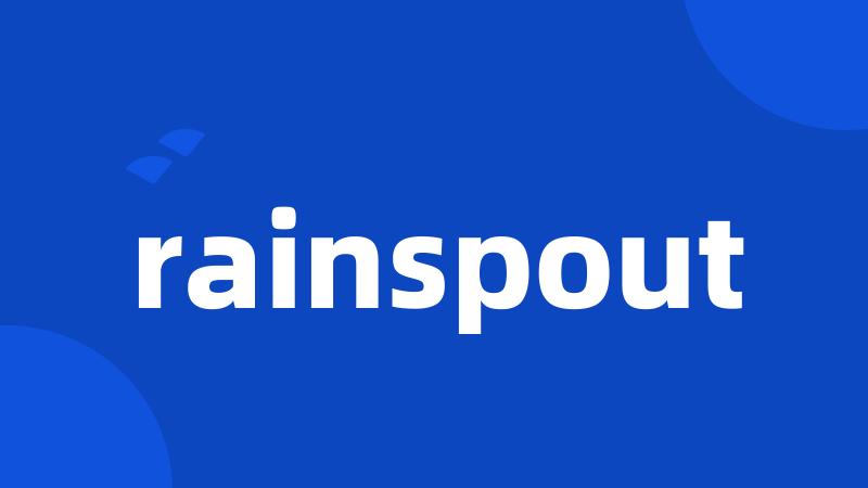 rainspout