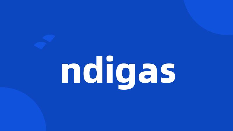 ndigas