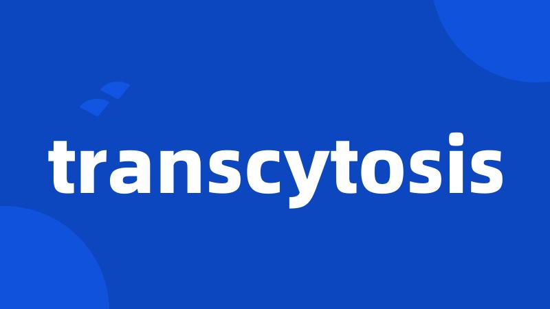 transcytosis