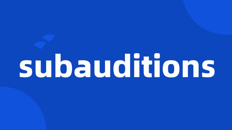 subauditions