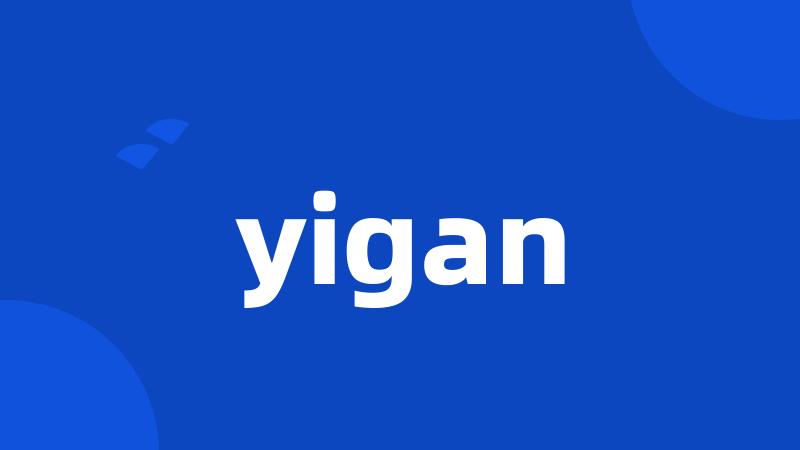 yigan