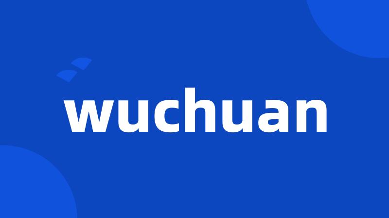 wuchuan