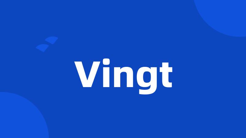 Vingt