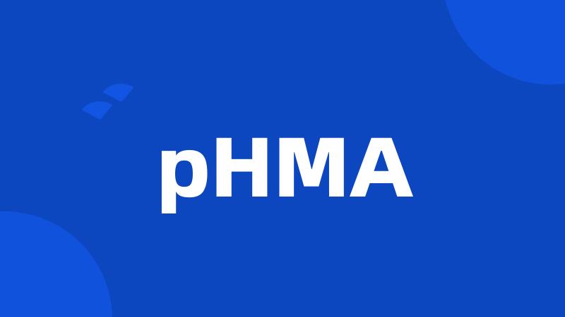 pHMA