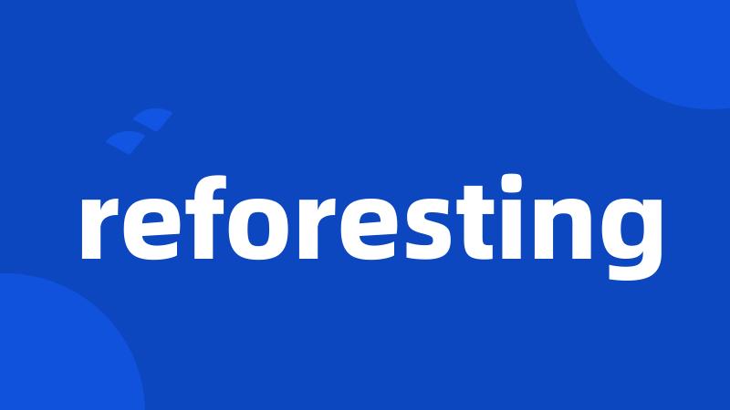 reforesting